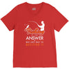 fishing is the answer! V-Neck Tee