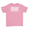 my biceps funny printed Youth Tee