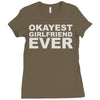 okayest girlfriend ever Ladies Fitted T-Shirt