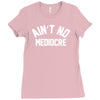 ain't no mediocre Ladies Fitted T-Shirt