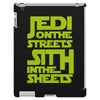 Jedi On The Streets Sith In The Sheets iPad 3 and 4 Case