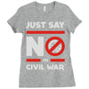 say no to civil war Ladies Fitted T-Shirt
