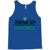 drink up bitches Tank Top