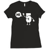 hi 5 Ladies Fitted T-Shirt