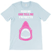 Feed Me and Tell Me I'm Pretty Baby Girl T-Shirt