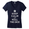 keep calm and roll the dice Women's V-Neck T-Shirt