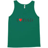 I LOVE YOU DAD Tank Top
