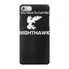 call me nighthawk step brothers iPhone 7 Case