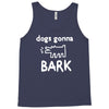 the janoskians dogs gonna bark Tank Top