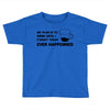 my plan humour Toddler T-shirt