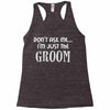 wedding day stag night marriage Racerback Tank