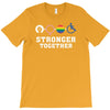 Stronger Together T-Shirt