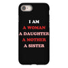 i Am A Woman A Daughter A Mother A Sister iPhone 8