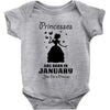 Princesses Are Born In January Baby Onesie