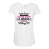 i never dreamed i'd grow up to be a super cute libra but here i am kil Maternity Scoop Neck T-shirt
