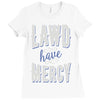 lawd have mercy Ladies Fitted T-Shirt