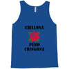 Chillona Pero Chingona Tank Top