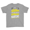 If Things Gets Better With Age Then I Am Approaching Magnificence Youth Tee