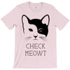 CHECK MEOWT T-Shirt