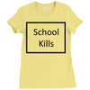 school kills Ladies Fitted T-Shirt