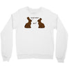 my butt hurts Crewneck Sweatshirt