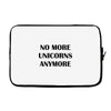 no more unicorns anymore Laptop sleeve