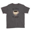 no coffee no workee Youth Tee