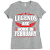 Legends Are Born In February Ladies Fitted T-Shirt
