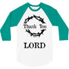thank you lord 3/4 Sleeve Shirt