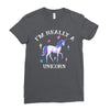 i'm really a unicorn Ladies Fitted T-Shirt