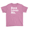 beer loves me Youth Tee