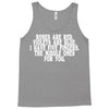 roses are red violets are blue i have five fingers the middle ones for Tank Top