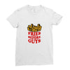 Fries Before Guys Ladies Fitted T-Shirt