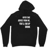 never take advice from me, you'll end up drunk Unisex Hoodie