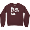 beer loves me Crewneck Sweatshirt