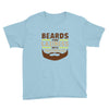 beards turn laziness into awesomeness Youth Tee