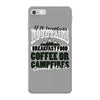braakfast food coffee or campfires iPhone 7 Case