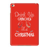 drink up grinches it's christmas iPad Mini 4