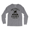 This Is What A Badass Daddy Looks Like Long Sleeve Shirts