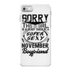 This Girl Is Taken By A Super Sexy November Boyfriend iPhone 7 Case