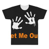 let me out All Over Men's T-shirt