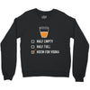 room for vodka Crewneck Sweatshirt