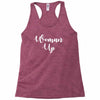 woman up Racerback Tank