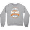 All Men Created Equal But The Best Born In April Crewneck Sweatshirt