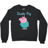 peppa pig  daddy pig Crewneck Sweatshirt