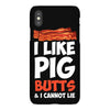 i like pig butts and i cannot lie iPhoneX Case