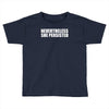 nevertheless Toddler T-shirt