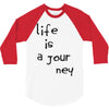 life is a journey 3/4 Sleeve Shirt
