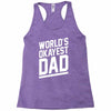 world's okayest dad funny Racerback Tank