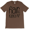 my hair is kinky af T-Shirt
